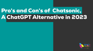 Pro's-and-Con's-of-Chatsonic a ChatGPT alternative